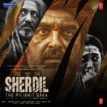 Sherdil - The Pilibhit Saga - Rituraj Song Download